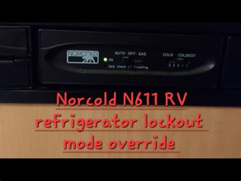 Norcold N Rv Refrigerator Lockout Mode Override Youtube