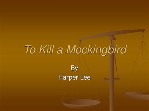 Ppt To Kill A Mockingbird Powerpoint Presentation Free Download Id