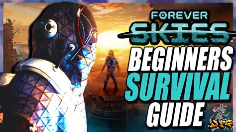 Forever Skies Beginners Guide On How To Survive Crafting New