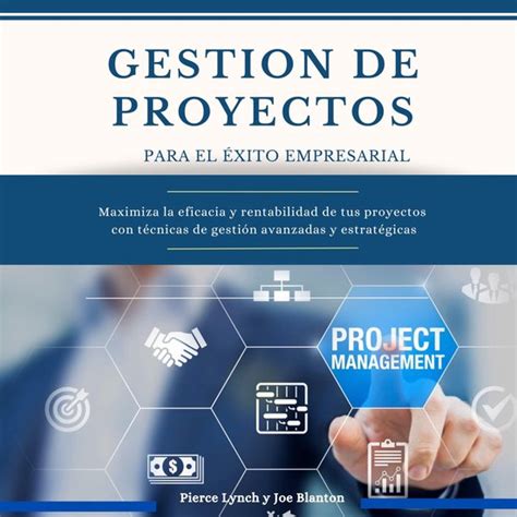 Gestion De Proyectos Para El Exito Empresarial Pierce Lynch