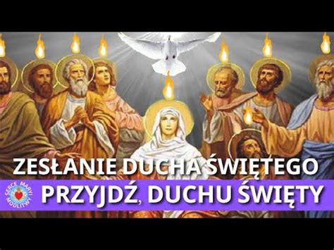 MODLITWA NA ZESŁANIE DUCHA ŚWIĘTEGO NIEDZIELA ZESŁANIA DUCHA ŚWIĘTEGO