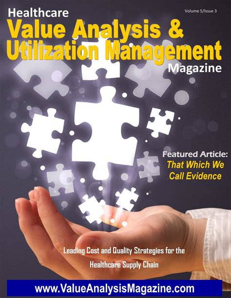 Healthcare Value Analysis And Utilization Management Magazine Volume 5