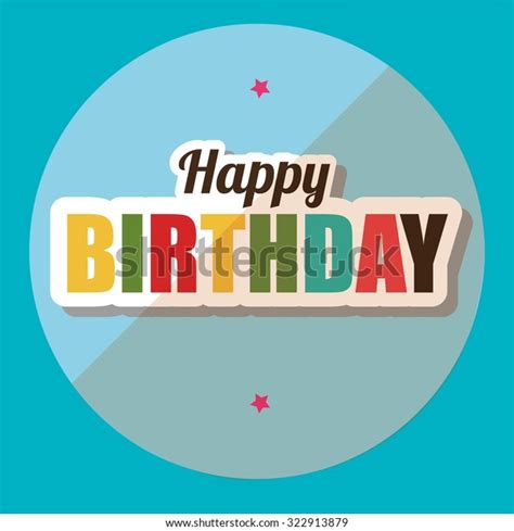 Happy Birthday Colorful Card Design Vector Stock Vector Royalty Free 322913879 Shutterstock