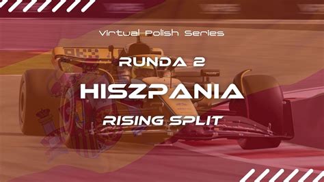 VPS F1 GRAND PRIX HISZPANII RISING SPLIT RUNDA 2 SEZON 3 YouTube