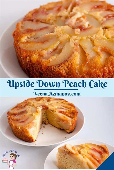 Upside Down Peach Cake Recipe Ultimate Summer Cake Veena Azmanov