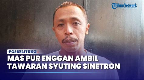 Furry Setya Atau Mas Pur Enggan Ambil Tawaran Syuting Sinetron Untuk