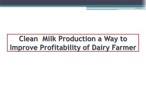 Clean Milk Production Ppt