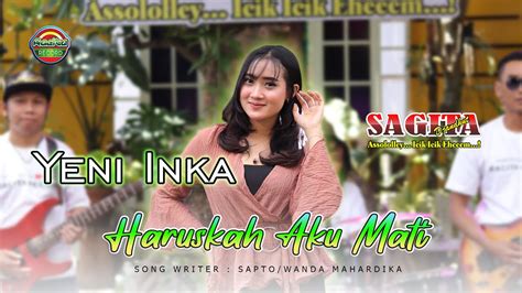 YENI INKA Feat SAGITA HARUSKAH AKU MATI Official Music Video YouTube