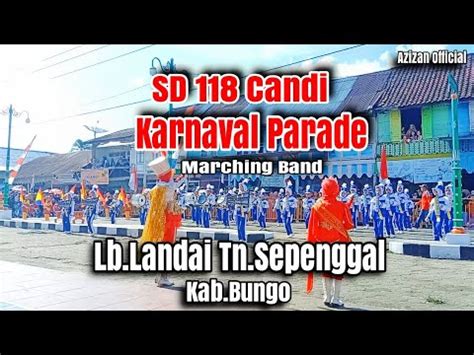 Tampilan SD 118 II Candi Di Karnaval Parade Marching Band Lb Landai Tn