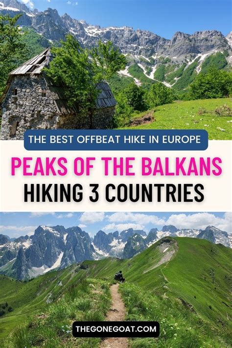 Hiking The Peaks Of The Balkans Trail Along The Accursed Mountains