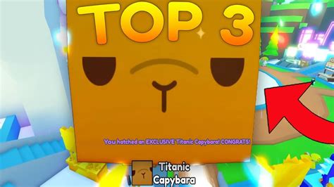 Top 3 Youtubers Hatching Titanic Capybara In Roblox Pet Simulator X