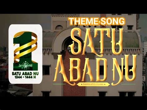 Lounching Mars Theme Song Satu Abad Nu Di Gedung Pbnu Youtube