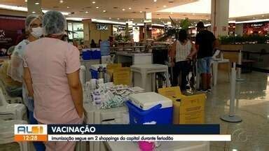 AL TV 1ª Edição Vacinação funciona em shoppings de Maceió no fim de