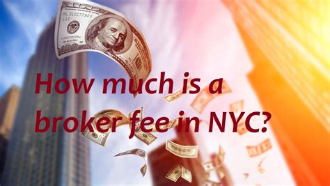 Navigating Broker Fees In Nyc What You Need To Know 2024