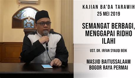 Kajian Ba Da Tarawih 25 Mei 2019 Semangat Berbagi Menggapai Ridho