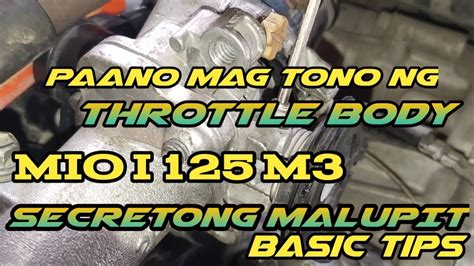 Paano Mag Tono Ng Throttle Body Mio I 125 M3 SECRETONG MALUPET Step By