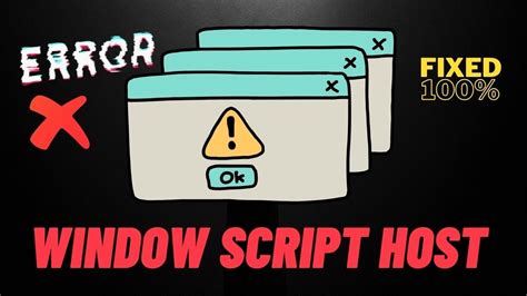 Fix Windows Script Host Error Windows 11 Window Script Host Fixerror