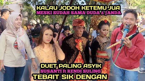 Duet Asyik Rendi Suling Susanti Reinata Terbaru Setanggor Youtube