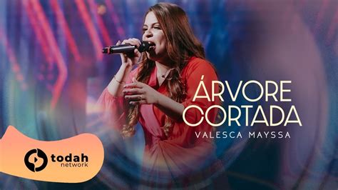 Valesca Mayssa Rvore Cortada Todah Anos Ao Vivo Youtube