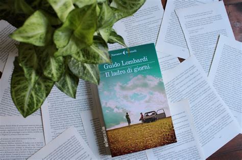 Recensione Il Ladro Di Giorni Guido Lombardi La Biblioteca Di Eliza