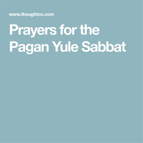 Prayers For The Pagan Yule Sabbat Pagan Nature Pagan Yule Wiccan