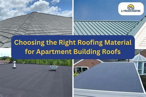 Choosing The Right Roofing Material For Apartment Building Roofs