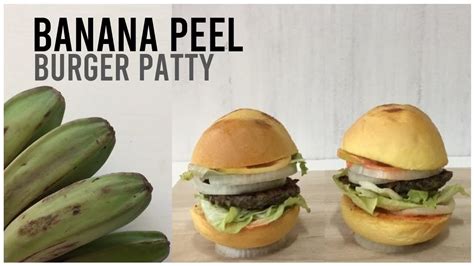 Banana Peel Burger Patty Recipe Balat Ng Saging Recipe Lockdown