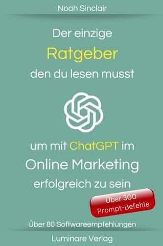 Der Ultimative Ratgeber F R Erfolgreiches Online Marketing Mit Chatgpt