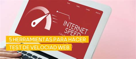 Herramientas Para Hacer Test De Velocidad Webtop