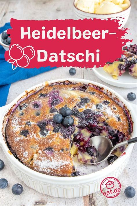 Saftiger Heidelbeer Datschi Rezept Beeren Einfacher Nachtisch Rezepte