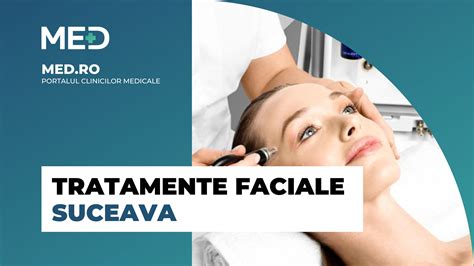 Tratamente faciale Suceava Top 5 Clinici Prețuri Programare Online