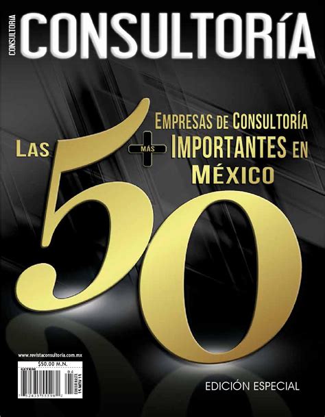 Las 50 Empresas de Consultoría más importantes en México by Revista