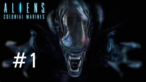 Aliens: Colonial Marines - Gameplay Walkthrough Part 1 - YouTube