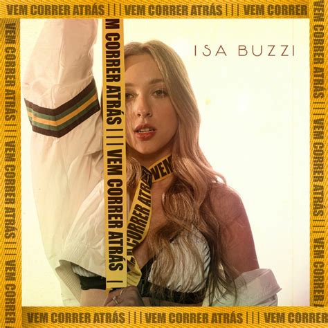 Vem Correr Atrás música e letra de Isa Buzzi Spotify