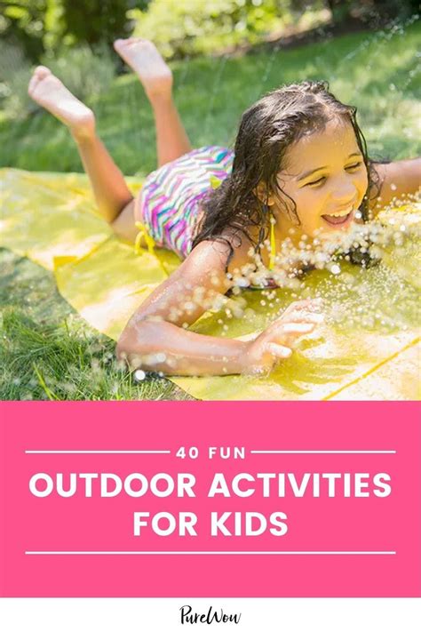 40 Seriously Fun Outdoor Activities For Kids In 2021 Outdoor