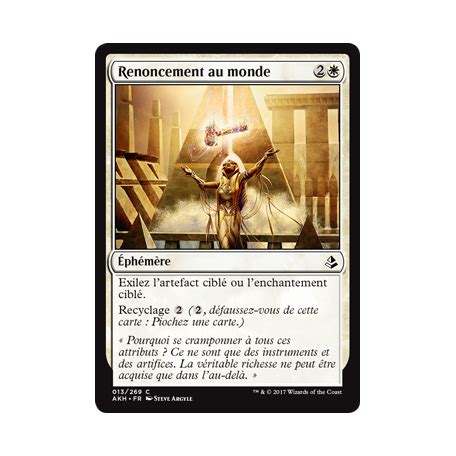 Carte Magic Mtg Amonkhet Vf Renoncement Au Monde Goupiya