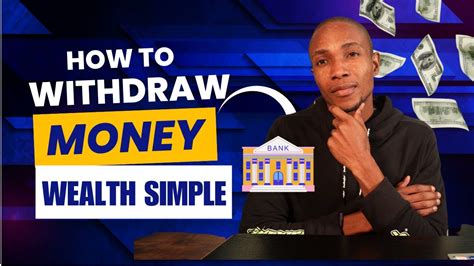 How To Withdraw Money From Wealth Simple Youtube