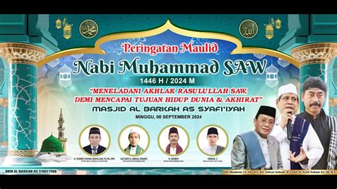 Live Streaming Peringatan Maulid Nabi Muhammad Saw Masjid Al Barkah As