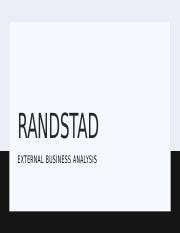 MBA 540 Milestone 2 Pptx RANDSTAD EXTERNAL BUSINESS ANALYSIS 1