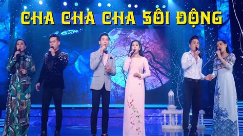 Liên Khúc Cha Cha Cha Hay Nhất 2020 Tuyển Tập Cha Cha Sôi Động Nghe