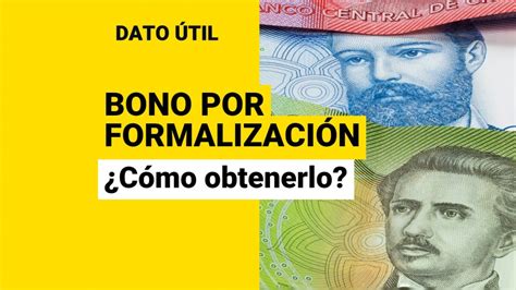 Bono Por Formalización Del Trabajo ¿qué Necesito Para Obtener El Pago De 241 Mil Meganoticias