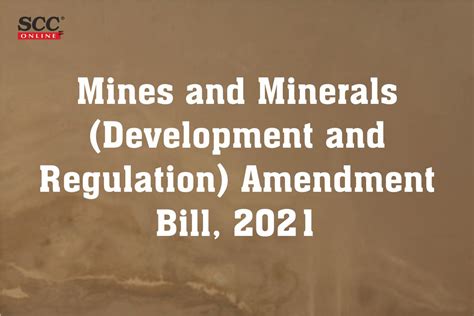 Mines And Minerals Development And Regulation Amendment Bill