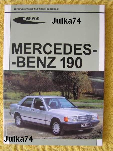 Mercedes 190 W201 Instrukcja Napraw Sam Naprawiam 13151288194