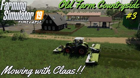 Old Farm Countryside Mowing With Claas Fs19 Timelapse 3 Xbox One X Youtube