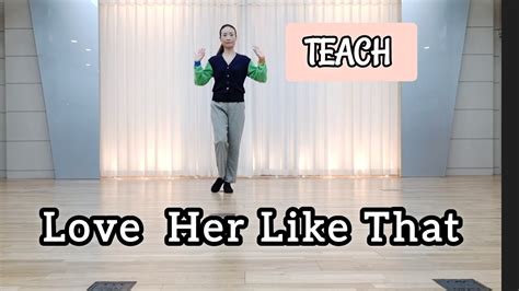 TEACH Love Her Like That Line Dance Intermediate Level 황은정라인댄스