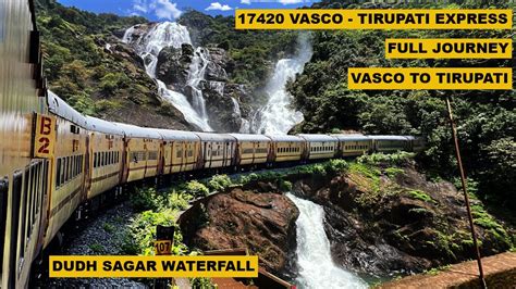 Vasco To Tirupati Via Dudh Sagar Waterfall Full Journey