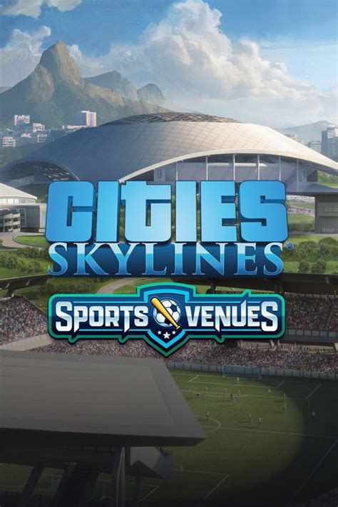 Cities Skylines Content Creator Pack Sports Venues 2023 MobyGames