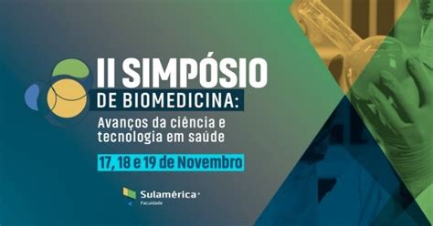 Ii Simpósio Multidisciplinar De Biomedicina Avanços Da Ciência E