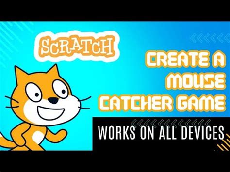 How To Make A Mouse Catcher Game In Scratch Works In Every Device And