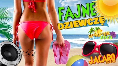 JACARO FAJNE DZIEWCZĘ 2023 Pobierz MP3 za Darmo